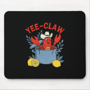 Yee-Claw Western Cowboy Krebs-Kochfest Meerespfünd Mousepad