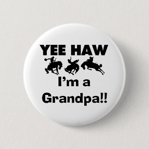 Yee Haw bin ich ein Großvater-T - Shirts und Button