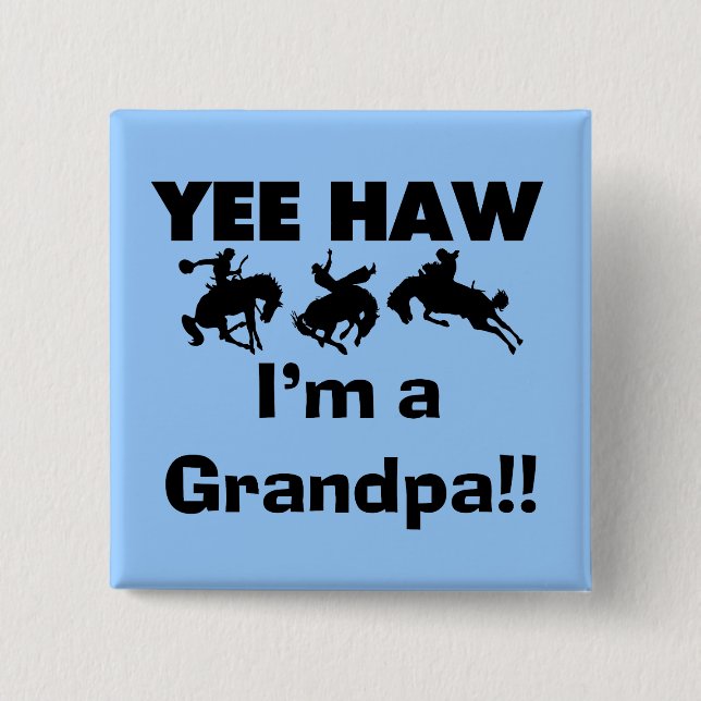 Yee Haw bin ich ein Großvater-T - Shirts und Button (Vorderseite)