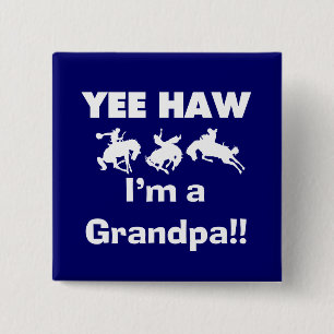 Yee Haw bin ich ein Großvater-T - Shirts und Button