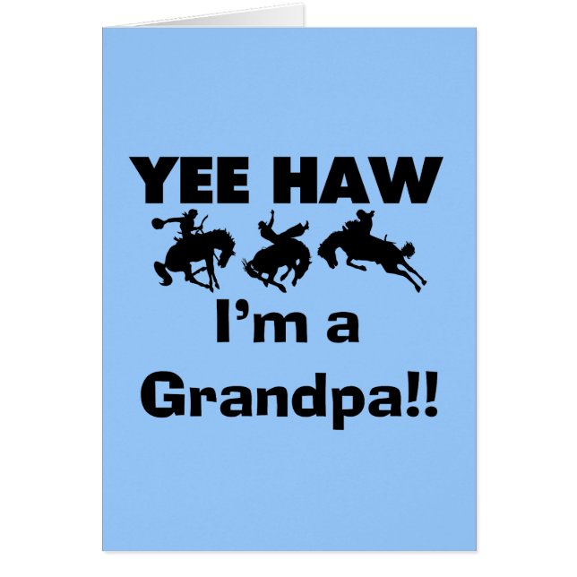 Yee Haw bin ich ein Großvater-T-Shirts und Geschen (Vorne)