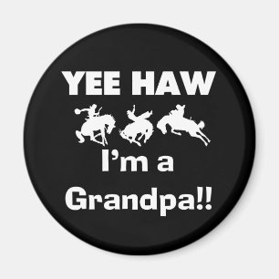 Yee Haw bin ich ein Großvater-T-Shirts und Geschen Magnet