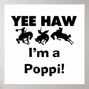 Yee Haw bin ich ein Poppi T-Shirts und Geschenke Poster