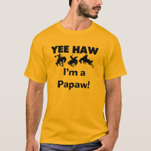 Yee Haw bin ich eine Papaya-Frucht T - Shirts und