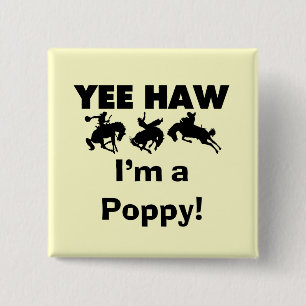 Yee Haw I bin ein Mohnmensch-T - Shirt und Geschen Button