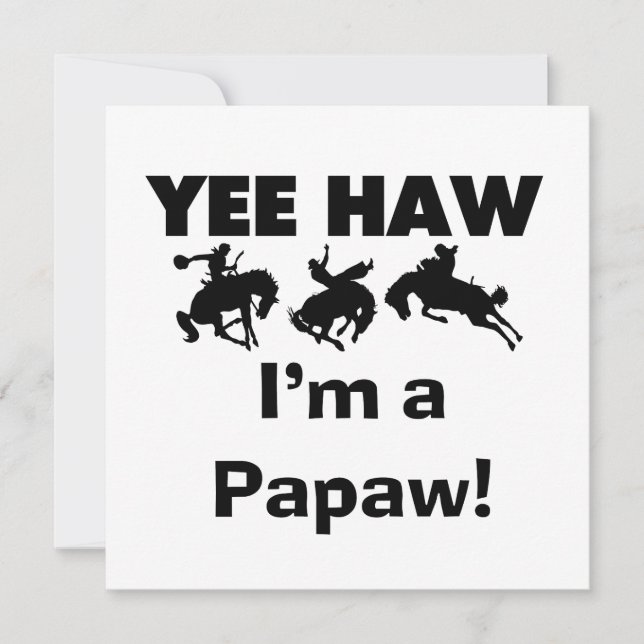 Yee Haw I bin ein Papaw-T - Shirt und Geschenke (Vorderseite)