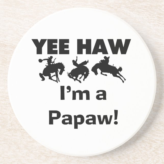 Yee Haw I bin ein Papaw-T - Shirt und Geschenke Getränkeuntersetzer (Vorne)
