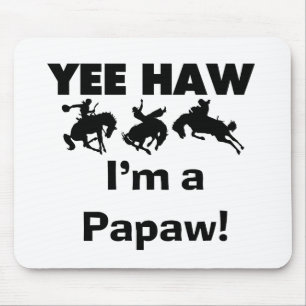 Yee Haw I bin ein Papaw-T - Shirt und Geschenke Mousepad