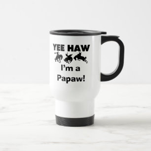 Yee Haw I bin ein Papaw-T - Shirt und Geschenke Reisebecher
