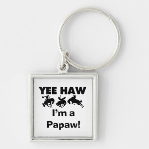 Yee Haw I bin ein Papaw-T - Shirt und Geschenke Schlüsselanhänger