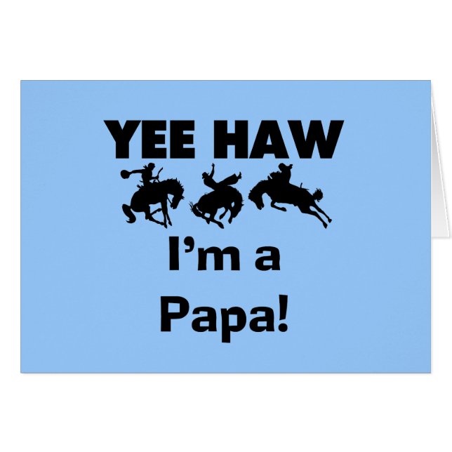 Yee Haw I bin Papa-T - Shirt und GIfts (Vorderseite (Horizontal))