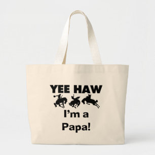 Yee Haw I bin Papa-T - Shirt und GIfts Jumbo Stoffbeutel