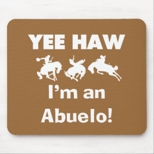 Yee Haw ich bin Abuelo-T - Shirt und Geschenke Mousepad