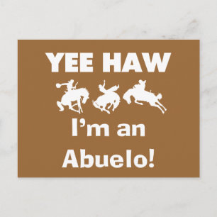 Yee Haw ich bin Abuelo-T - Shirt und Geschenke Postkarte