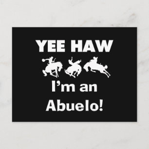 Yee Haw ich bin Abuelo-T - Shirt und Geschenke Postkarte