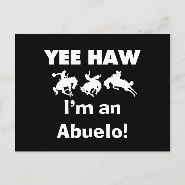 Yee Haw ich bin Abuelo-T - Shirt und Geschenke Postkarte (Vorderseite)