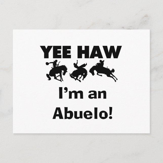 Yee Haw ich bin Abuelo-T - Shirt und Geschenke Postkarte (Vorderseite)