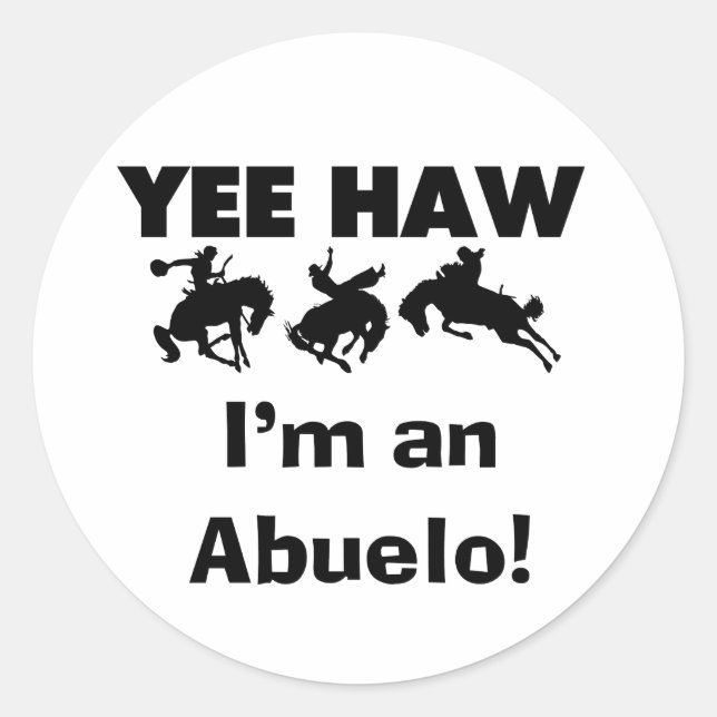 Yee Haw ich bin Abuelo-T - Shirt und Geschenke Runder Aufkleber (Vorderseite)