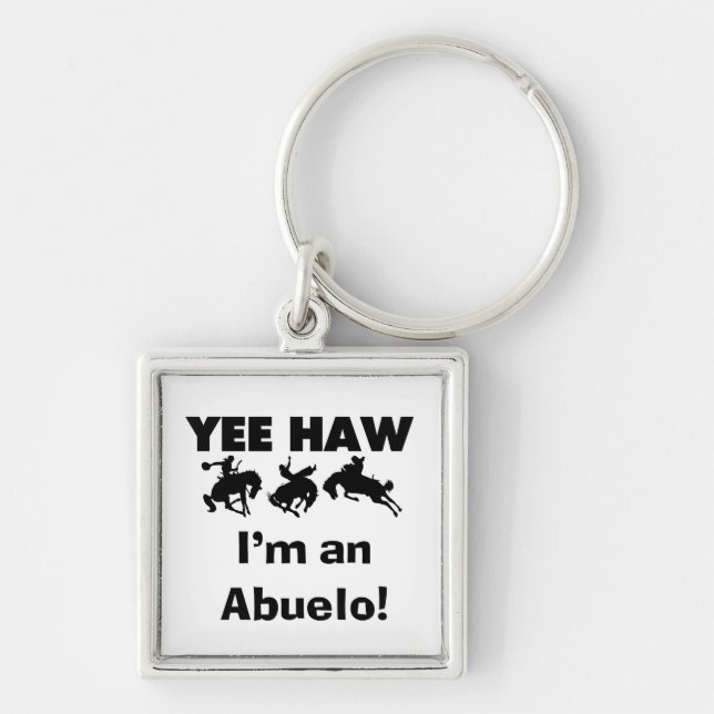 Yee Haw ich bin Abuelo-T - Shirt und Geschenke Schlüsselanhänger (Vorne)