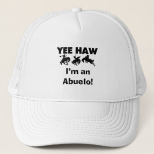 Yee Haw ich bin Abuelo-T - Shirt und Geschenke Truckerkappe
