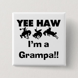 Yee Haw ich bin ein Grampa-T - Shirt und Geschenke Button