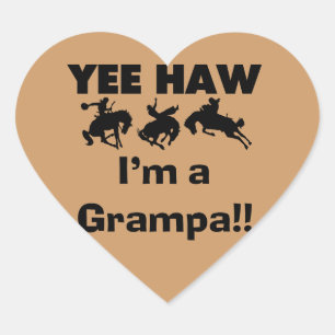 Yee Haw ich bin ein Grampa-T - Shirt und Geschenke Herz-Aufkleber