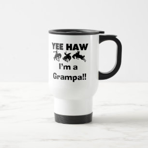 Yee Haw ich bin ein Grampa-T - Shirt und Geschenke Reisebecher