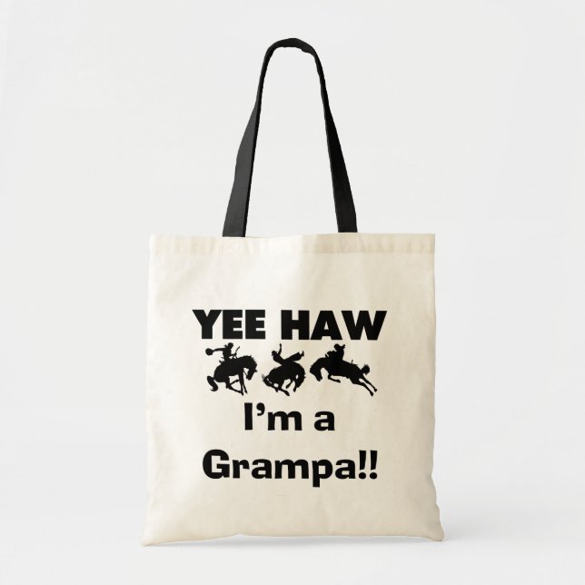 Yee Haw ich bin ein Grampa-T - Shirt und Geschenke Tragetasche (Vorne)