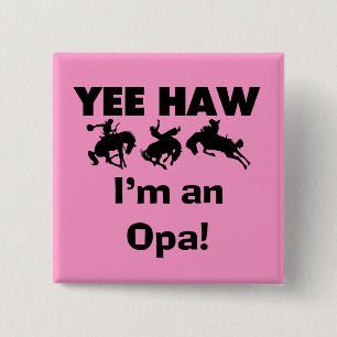 Yee Haw ich bin ein Opa-T - Shirt und Geschenke Button