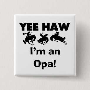 Yee Haw ich bin ein Opa-T - Shirt und Geschenke Button