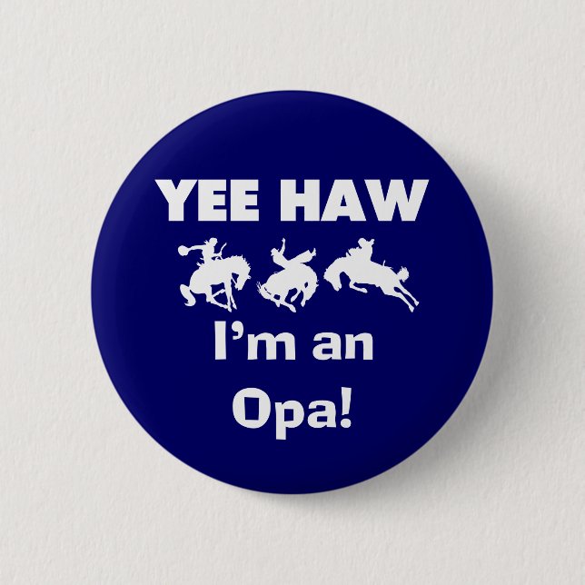 Yee Haw ich bin ein Opa-T - Shirt und Geschenke Button (Vorderseite)