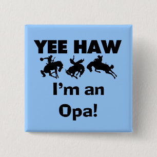 Yee Haw ich bin ein Opa-T - Shirt und Geschenke Button
