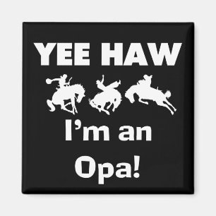 Yee Haw ich bin ein Opa-T - Shirt und Geschenke Magnet