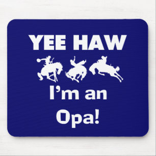 Yee Haw ich bin ein Opa-T - Shirt und Geschenke Mousepad