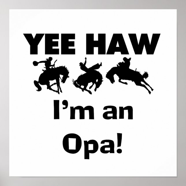 Yee Haw ich bin ein Opa-T - Shirt und Geschenke Poster (Vorne)