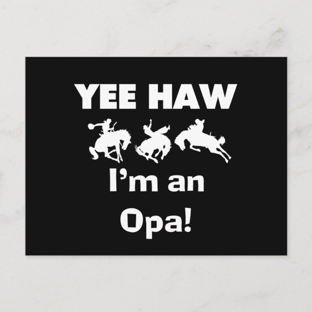 Yee Haw ich bin ein Opa-T - Shirt und Geschenke Postkarte (Vorderseite)