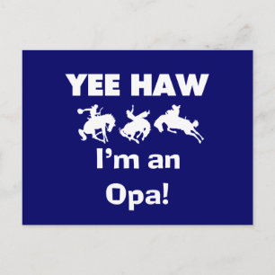 Yee Haw ich bin ein Opa-T - Shirt und Geschenke Postkarte