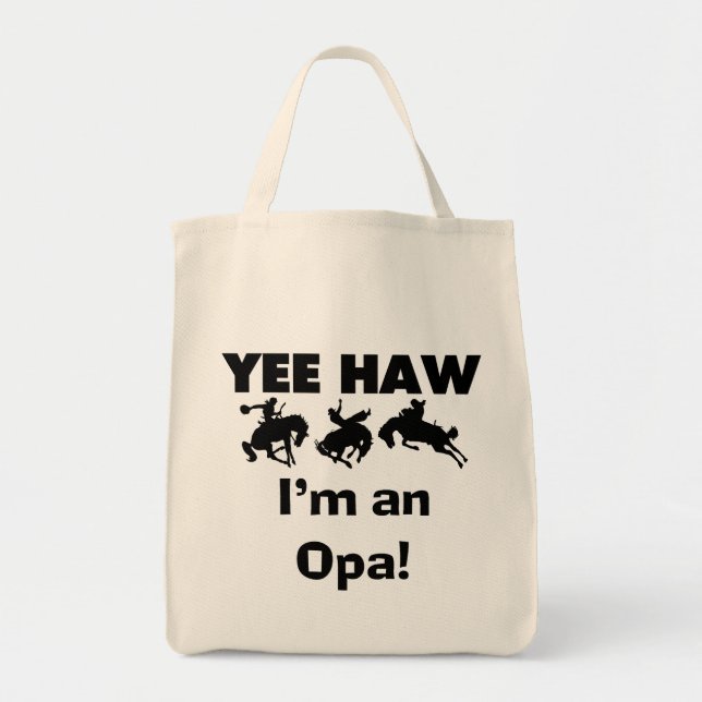Yee Haw ich bin ein Opa-T - Shirt und Geschenke Tragetasche (Vorne)
