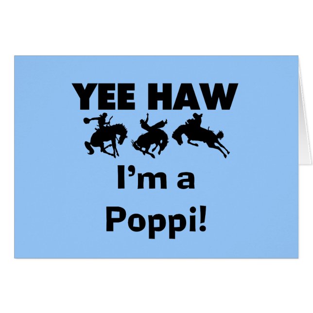 Yee Haw ich bin ein Poppi-T - Shirt und Geschenke (Vorderseite (Horizontal))