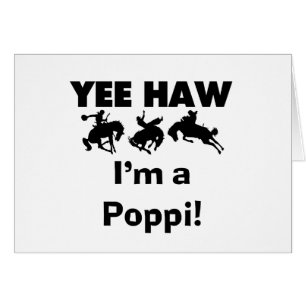 Yee Haw ich bin ein Poppi-T - Shirt und Geschenke
