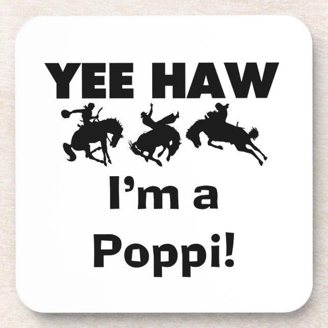 Yee Haw ich bin ein Poppi-T - Shirt und Geschenke Getränkeuntersetzer (Vorderseite)