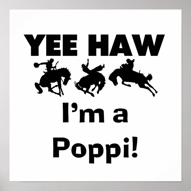 Yee Haw ich bin ein Poppi-T - Shirt und Geschenke Poster (Vorne)