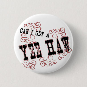 Yee Haw-Knopf Button