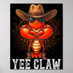 Yee Klauen lustige Cowboy-Krebs-Koch Cajun-Meeresf Poster
