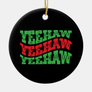 Yeehaw Christmas Cowgirl Western Cowboy Country Keramik Ornament
