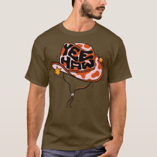 Yeehaw Cowboy Hat T-Shirt