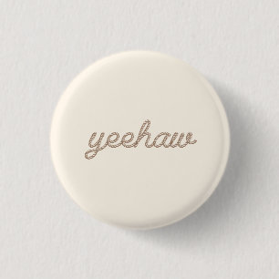 Yeehaw Rodeo Cowboy Button