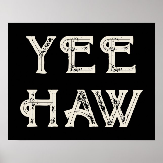 Yeehaw Typografy Western Wall Ranch Cabin Zuhause Poster (Vorne)