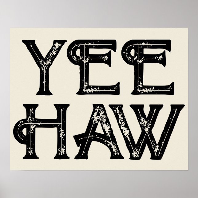 Yeehaw Typografy Western Wall Ranch Cabin Zuhause Poster (Vorne)
