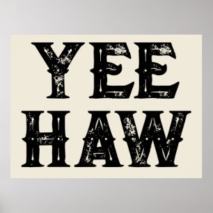 Yeehaw Typografy Western Wall Ranch Cabin Zuhause Poster